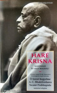 A. C. Bhaktivedanta Swami Prabhupáda: Haré Krisna - Mantrázz és légy boldog! (*13)