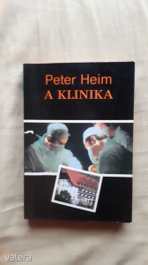 Peter Heim: A klinika (meghosszabbítva: 3274650674) - Vatera.hu Kép