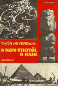 Thor Heyerdahl: A KON-TIKITŐL A RAIG