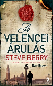 Steve Berry: A velencei árulás