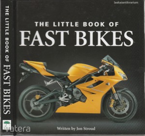 Jon Stroud: The little book of fast bikes
