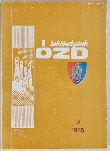 LAKÓHELYÜNK ÓZD 9.  -  DOBOSY, NAGY, 1985, PSZ:800  !!!