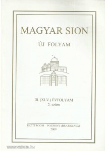 Magyar Sion-Új folyam III. évf. 2.sz. (Esztergom, 2010)