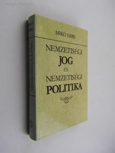 Mikó Imre: Nemzetiségi jog és nemzetiségi politika