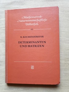 R. Kochendörffer: Determinanten und Matrizen 1957.