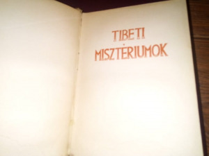 Tibeti misztériumok . Hamvas Béla ford./ Bibliotheca : 1944. ELSŐ KIADÁSA Kép