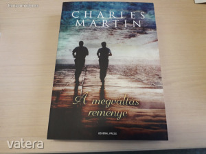 Charles Martin - A megváltás reménye
