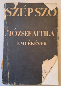 SZÉP SZÓ JÓZSEF ATTILA EMLÉKÉNEK - 1938 6. KÖTET 1. FÜZET - KÜLÖNSZÁM