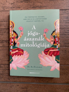 A jóga ászanák mitológiája (Dr. Raj Balkaran) ÚJ - Vatera.hu Kép