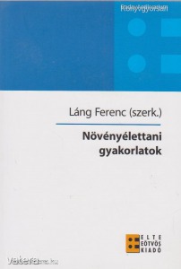 Láng Ferenc (szerk.): Növényélettani gyakorlatok (*98)