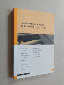 La literatura catalana en la cruilla 1975-2008  (*210)