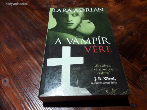 Lara Adrian - A vámpír vére (Éjfél szülöttei 3.)