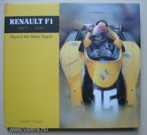 Renault F1 1977-1997 - Beyond the Yellow Teapot (Forma 1, Formula 1)