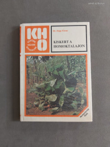 Dr. Hepp Ferenc - Kiskert a homoktalajon (KHO, 1985)