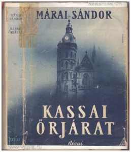 Márai Sándor: Kassai őrjárat 1. kiadás! [1941.]