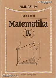 Hajnal Imre: Matematika IV. (Gimnázium)  (*08)