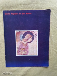 Beato Angelico in San Marco - német nyelvű prospektus (meghosszabbítva: 3274650620) - Vatera.hu Kép