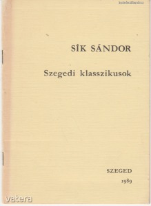 Sík Sándor: Szegedi klasszikusok