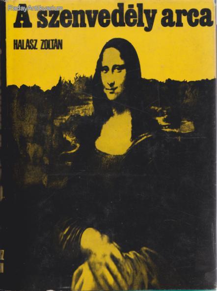 Halász Zoltán: A szenvedély arca
