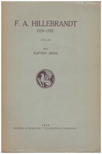Kapossy János: F. A. Hillebrandt 1719-1797 Vázlat (1924.)