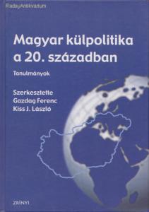 Balogh András: Magyar külpolitika a 20. században