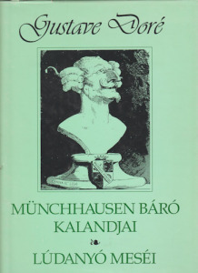 Gottfried August Bürger és Charles Perrault: Münchausen báró kalandjai / Lúdanyó meséi (1994)