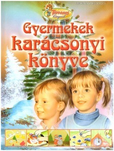 Csendes Istvánné (szerk.): Gyermekek karácsonyi könyve