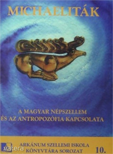 Michaeliták (A magyar népszellem és az antropozófia kapcsolata)