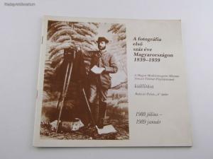 A fotográfia első száz éve Magyarországon 1839-1939