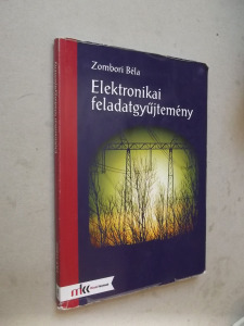 Zombori Béla: Elektronikai feladatgyűjtemény (*35)