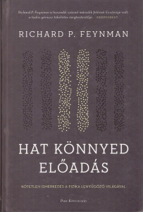 Richard P. Feynman: Hat könnyed előadás