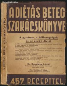 Dr. Rosenberg László, Dr. Hetényi Géza: A diétás beteg szakácskönyve I.