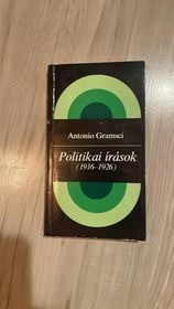 Antonio Gramsci Politikai írások (1916-1926)