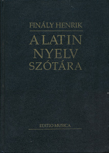 Finály Henrik: A latin nyelv szótára