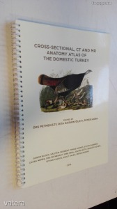 Bajzik - Czeibert: Cross-Sectional, CT and MR Anatomy Atlas of the Domestic Turkey + CD (*93)