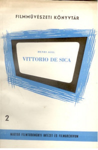 Henri Agel    Vittorio ?de Sica  Ritka : 300 példányos - Kézirat