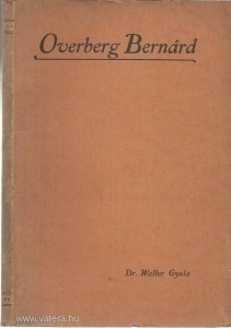 Dr. Walter Gyula: Overberg Bernárd  (1911)