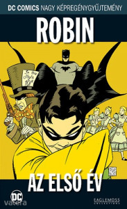 Robin - Az első év / DC Comics Nagy Képregénygyűjtemény 20. kötet (*01) ÚJSZERŰ