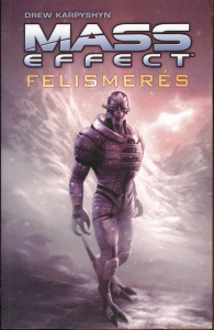 Drew Karpyshyn: Felismerés - Mass Effect