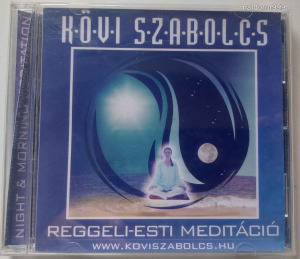 Kövi Szabolcs - Reggeli-esti meditáció (Szerzői kiadás, CD-r, 1996)
