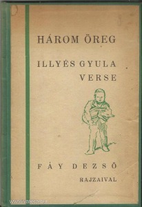 Illyés Gyula: Három öreg