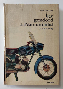 Így gondozd a Pannóniádat - Szente Gyula - 1970 - tiszta, hiánytalan állapotban