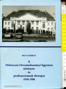 Bot György: A Debreceni Orvostudományi Egyetem tör
