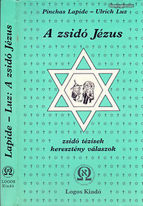 Pinchas Lapide; Ulrich Luz: A zsidó Jézus (*39)