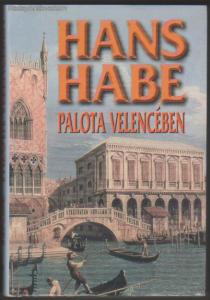 Hans Habe: Palota Velencében