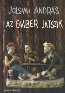 Az ember játszik