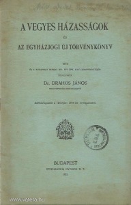 Drahos János: A vegyes házasságok és az egyházjogi új törvénykönyv (1921.)