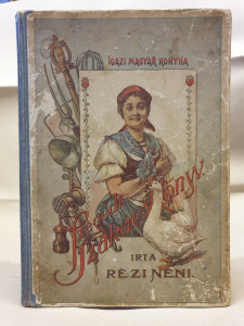 Rézi Néni - Igazi magyar konyha - Szegedi szakácskönyv  - 1916 - antik szakácskönyv  -T15b