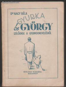 Dr. Nagy Béla: Gyurka és György