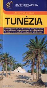 Tunézia / Cartographia útikönyvek /